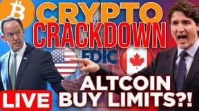 Crypto Crackdowns | Canada Altcoin Buy Limits + FDIC Deterring Crypto Banking