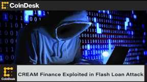 CREAM Finance Exploited in Flash Loan Attack Worth Over $100M