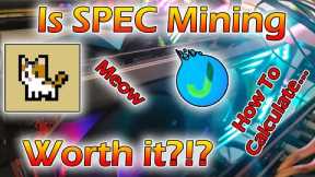 Spec Mining, how to calculate profitability