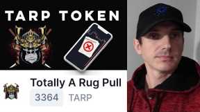 $TARP - TOTALLY A RUG PULL TOKEN CRYPTO COIN HOW TO BUY NFT NFTS BSC ETH BTC NEW TOTAL RUGPULL TARP