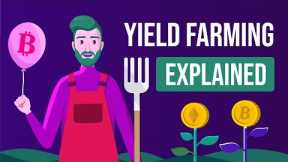 What is Yield Farming? [ APY Explained With Animations ]