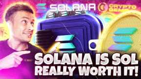Solana: Is SOL REALLY Worth It! | What You NEED To Know!