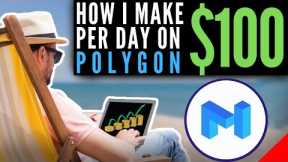 How To Yield Farm on Polygon and Earn $100 Dollars a Day