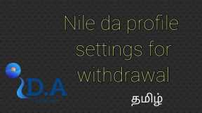 How to update profile details in Nile da || for withdrawal || Tamil