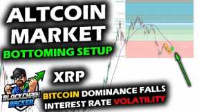 BOTTOMING SETUP in ALTCOIN MARKET as Bitcoin Dominance Falls, Fed Rate Volatility, XRP Price and NFT