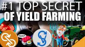#1 Top SECRET of Yield Farming (People are Getting RICH!)