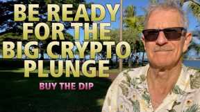🔴BE READY For The BIG CRYPTO PLUNGE! 😨🤑