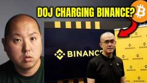 DOJ May Charge Binance for Money Laundering - Bitcoin and Crypto Under Attack
