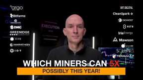 Which Bitcoin Mining Stock Can 5X Possibly This Year? Detailed Review Of Each Miner!