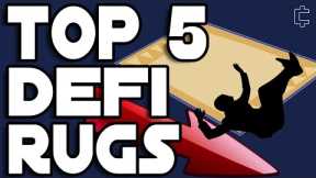 Top 5 Largest DeFi Rug Pulls