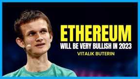 Ethereum Will Make Many MILLIONAIRES In 2023 - Vitalik Buterin