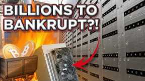 Billion Dollar Bitcoin Mining Farm BANKRUPTCY