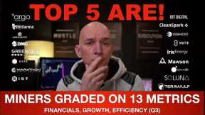 TOP 5 BITCOIN MINERS BASED ON 13 METRICS FOR Q3!
