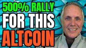 500% UPCOMING RALLY FOR THIS ALTCOIN...