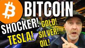 BITCOIN SHOCKER! Also looking at GOLD SILVER OIL and TESLA