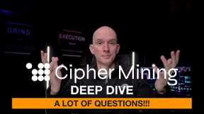 $CIFR Cipher Mining DEEP DIVE - A Lot Of Questions! Digihost Production Update!