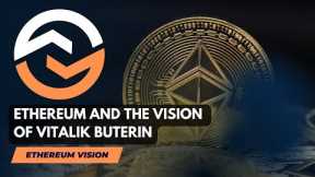 Ethereum and the Vision of Vitalik Buterin, Crypto, Bitcoin, Crypto trading
