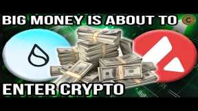 BIG Money Is Entering Crypto + $22,000 BTC & $1,550 ETH - Ep.#549