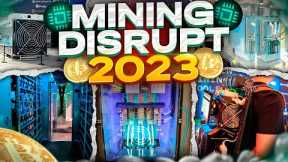Mining Disrupt 2023 | Be A Part Of The World's Largest Bitcoin Mining Expo | July 25 - 27 Miami