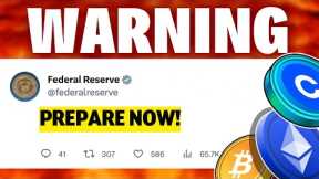 🚨 EMERGENCY Update FED will Kill Crypto! Coinbase, Ripple XRP in BIG TROUBLE?