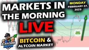 MARKETS in the MORNING, 2/27/2023, Bitcoin and Altcoin Market Pop as Stock Market Opens Up