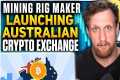 Mining Rig Maker Launching Australian 