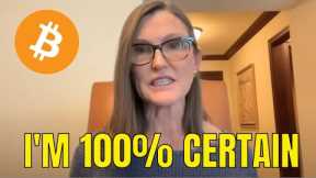 Bitcoin Is About To Get Out Of Control... | Cathie Wood's Crazy Bitcoin Prediction