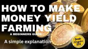 What is Yield Farming? Beginner's Guide to Yield Farming: Simple Steps to Earn Passive Income
