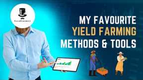 My favourite Yield Farming Methods & Tools