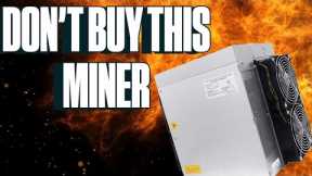 Don't Buy This Bitcoin Miner