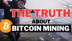 Bitcoin Mining - Everyone is WRONG