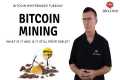 What is Bitcoin Mining? (In Plain