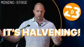 It's Halvening!! - Mining Stage - Bitcoin 2023