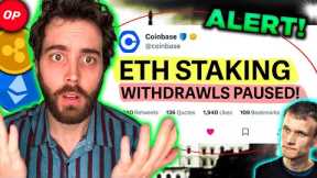 ALERT: Coinbase PAUSES Ethereum Crypto Staking Withdrawals!