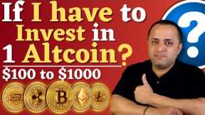 If I have to INVEST in 1 ALTCOIN in 2023 | BEST ALTCOIN in 2023 | Crypto Investing | Cryptocurrency