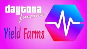 Daytona Finance: Yield Farming on Pulsechain