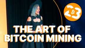 The Art of Mining Bitcoin - Bitcoin 2023