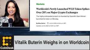 Ethereum’s Vitalik Buterin Weighs in on Worldcoin as Newly Launched Token Jumps