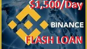 The Ultimate Guide to EARN $1,500/DAY ON BINANCE Flash Loan START TODAY // Tutorial.