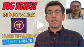 Pi Network: Pi Network new revaluation, mining decline and Pi NFT mining.