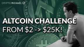 Altcoin Swing Trade Challenge, From $2,000 to $25,000! | CryptoMichNL