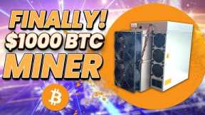 AWESOME Bitcoin Miner for ONLY $1,000?! YES!