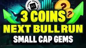 3 Small Cap Crypto GEMS! Altcoins Ready to EXPLODE in Bull Run