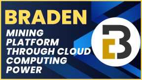 BRADEN! MINING PLATFORM WITH 4 DIFFERENT MINING POOL PRODUCT!