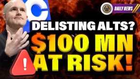 $100 Mn Crypto At RISK? Coinbase DELISTING ALTCOINS? FUD?