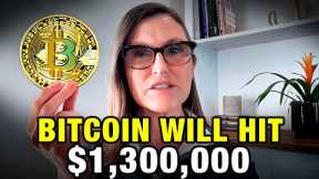 Bitcoin to $1.3 Million Dollars At THIS Date Cathie Wood 5 Year Crypto Prediction