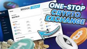 Bridge Trust Review a One-Stop Shop Crypto Exchange with DeFi
