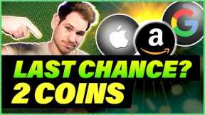 LAST CHANCE TO GET RICH WITH CRYPTO? Apple Google ALL IN