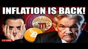 WARNING: INFLATION IS BACK! | WILL BITCOIN DUMP?