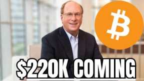 “BlackRock Bitcoin ETF Will Send BTC Price to $220,000